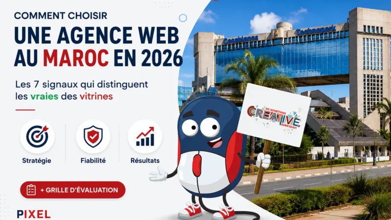 choisir une agence web au Maroc en 2026